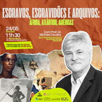Palestra com prof. Michael Zeuske sobre arquivos e escravidão