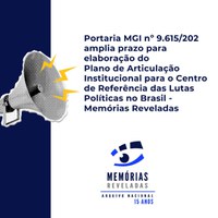 Portaria amplia prazo para elaboração do Plano de Articulação Institucional do  Memórias Reveladas