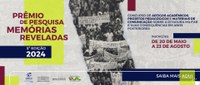 Prêmio de Pesquisa Memórias Reveladas tem suas inscrições prorrogadas até o dia 1/9