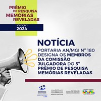 Publicada portaria que designa membros da Comissão Julgadora do 5º Prêmio de Pesquisa Memórias Reveladas