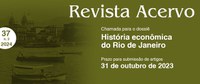 Revista Acervo lança chamada de artigos sobre história econômica do Rio de Janeiro