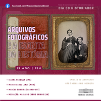 Roda de conversa on-line em comemoração ao Dia do Historiador e ao Dia Mundial da Fotografia