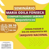 Seminário Maria Odila - Compartilhando saberes arquivísticos