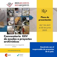 XXV Convocatória de ajuda a projetos arquivísticos