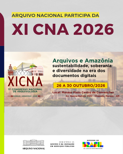 Arquivo Nacional participa do XI Congresso Nacional de Arquivologia