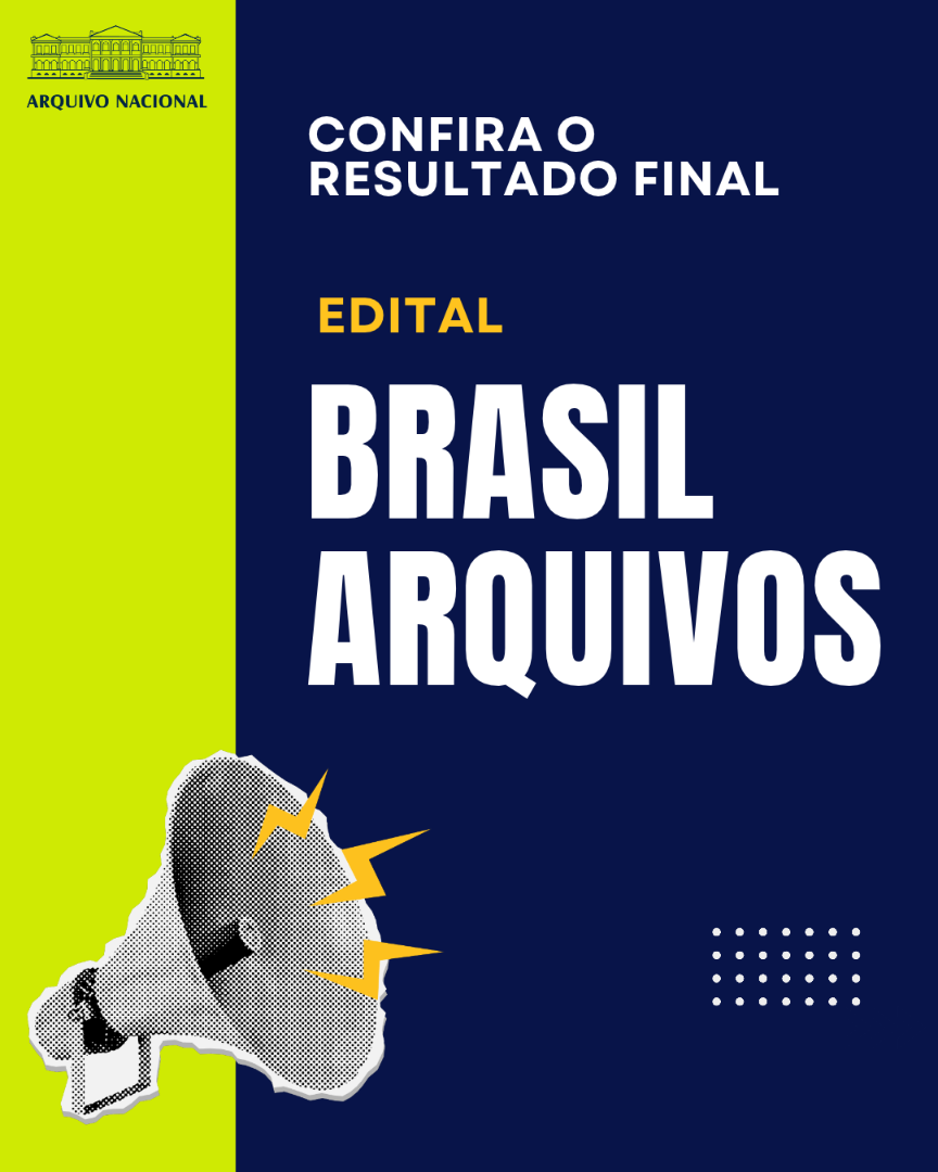 Brasil Arquivos divulga resultado final do edital