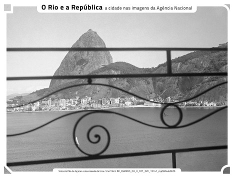 Rio e a República: a cidade nas imagens da Agência Nacional