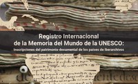 Iberarquivos lançou a publicação Registro Internacional da Memória do Mundo da Unesco: inscrições do patrimônio documental dos países do Iberarquivos