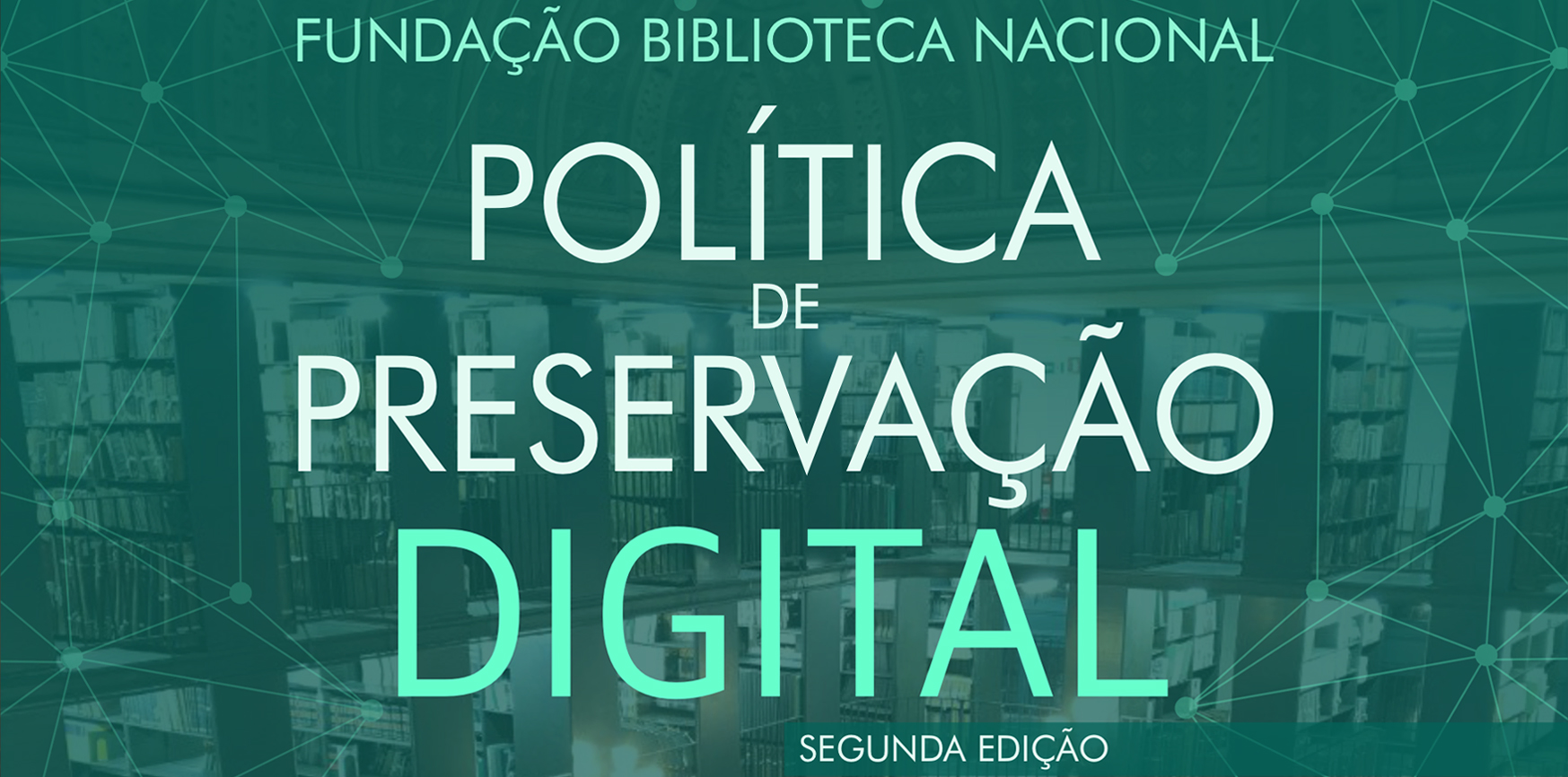 Política de Preservação Digital da FBN - Segunda Edição - 2026