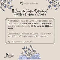 Biblioteca Euclides da Cunha convida | II Sarau de Poesia “Delicadezas”