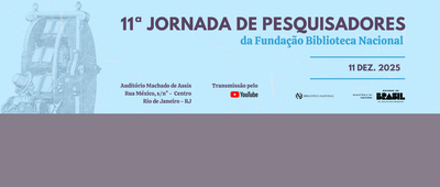 BN Convida | 11ª Jornada de Pesquisadores da Fundação Biblioteca Nacional - conferências de encerramento
