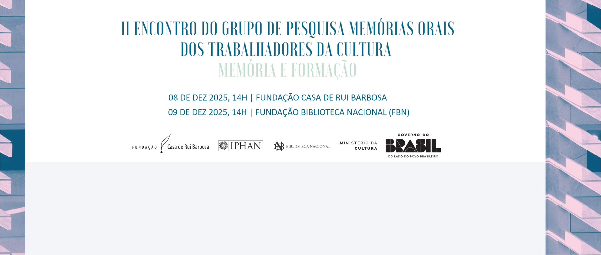 BN Convida | II Encontro do Grupo de Pesquisa Memórias Orais dos Trabalhadores da Cultura: “Memória e Formação”