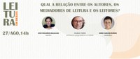 BN Convida | Leitura em Debate - “Qual a relação entre os autores, os mediadores de leitura e os leitores?”