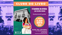 Casa da Leitura Convida | Clube do Livro: O Caminho do Artista – 07 de julho