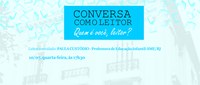 Casa da Leitura Convida | Conversa com o leitor – Quem é você, leitor? – 10 de Julho