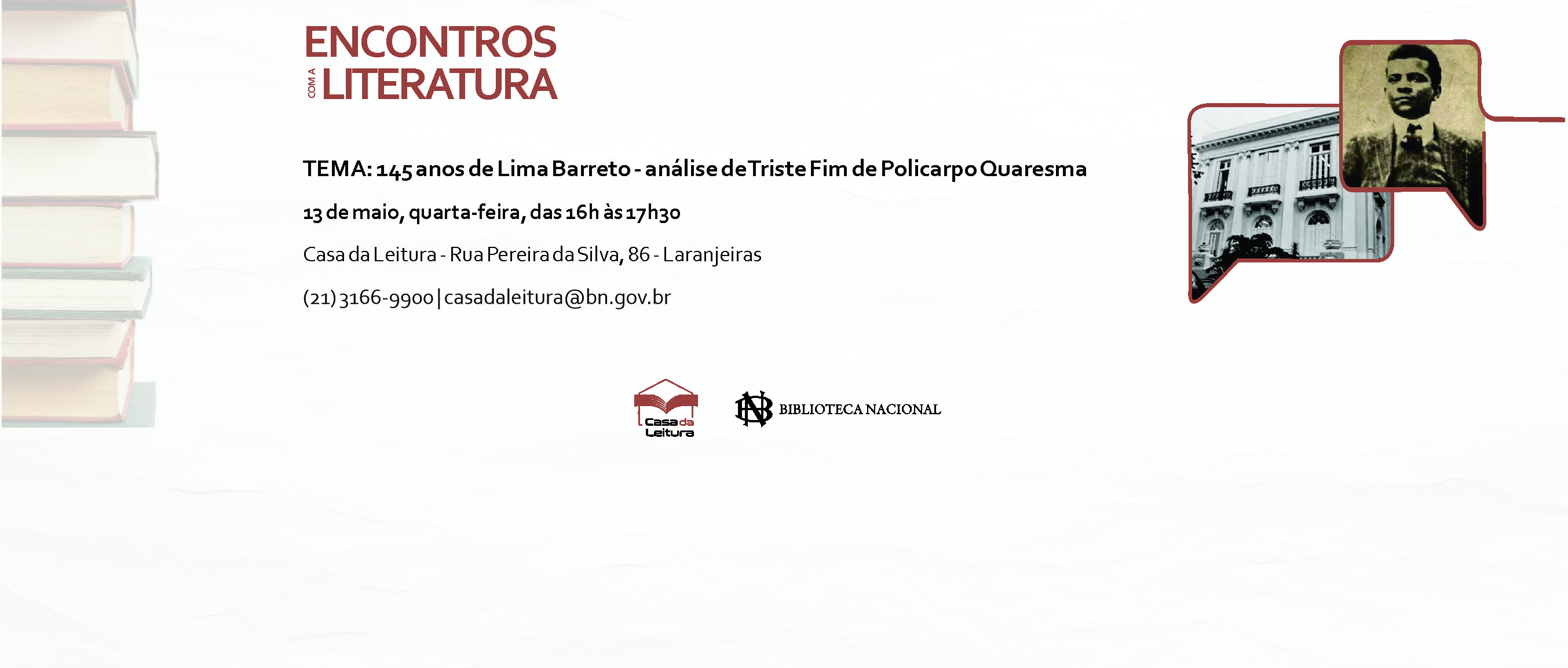 Casa da Leitura Convida | Encontros com a Literatura : 145 anos de Lima Barreto  ─ análise de Triste Fim de Policarpo Quaresma