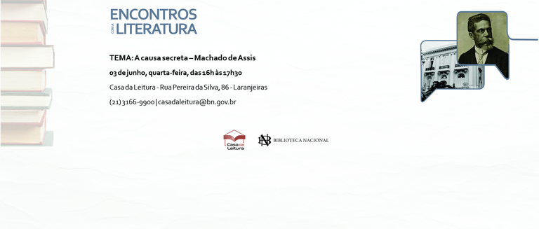 CASA DA LEITURA CONVIDA | ENCONTROS COM A LITERATURA: A CAUSA SECRETA, DE MACHADO DE ASSIS