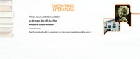 Casa da Leitura Convida | Encontros com a Literatura  - 22 de maio