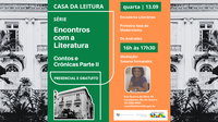 Casa da Leitura Convida | Encontros com a Literatura: contos e crônicas - Parte II – 13 de setembro