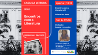 Casa da Leitura Convida | Encontros com a Literatura III - 13 de Dezembro