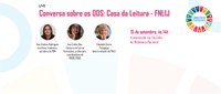 Casa da Leitura Convida | Live Conversa sobre os ODS - Casa da Leitura | FNLIJ