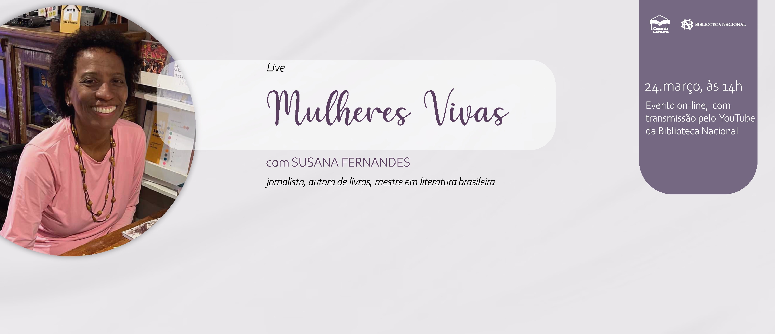 Casa da Leitura Convida | Live: Mulheres Vivas