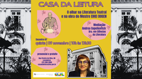 Casa da Leitura Convida | O Olhar na Literatura Teatral e na obra do Mestre Eihei Dogen