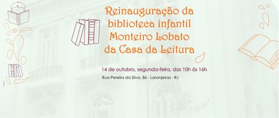 Casa da Leitura Convida | Reinauguração da biblioteca infantil Monteiro Lobato