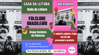 Casa da Leitura Convida | Roda de Leitura: Folclore Brasileiro