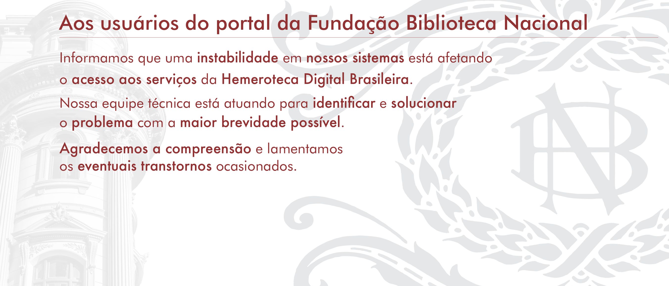 Aos usuários do portal da Fundação Biblioteca Nacional