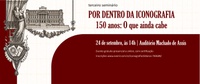 Biblioteca Nacional celebra 150 anos da Divisão de Iconografia com seminário sobre acervo, memória e curadoria