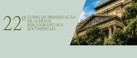 FBN promove 22° Curso de Preservação de Acervos Bibliográficos e de Documentais