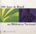Há 20 anos acontecia a exposição em comemoração aos 500 anos do Brasil e os 190 anos da Biblioteca Nacional