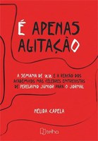 Livro celebra centenário da Semana de Arte Moderna de 22 e analisa papel da entrevista no universo da literatura