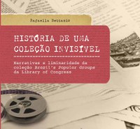 Pesquisa | Análise de coleção da Library of Congress na Biblioteca Nacional vira livro