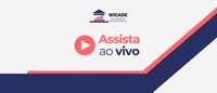 Acompanhe, ao vivo, as rodadas orais do WiCade - III Competição de Direito Concorrencial