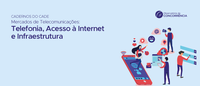 Cade e Anatel promovem debate sobre mercados de telecomunicações