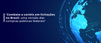Cade e OCDE lançam relatório sobre análise de compras públicas no Brasil