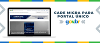 Cade migra para portal único gov.br