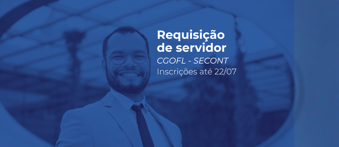 Servidores interessados podem se candidatar até o dia 22 de julho