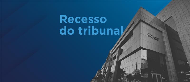 Confira orientações sobre prazos processuais e funcionamento durante o recesso