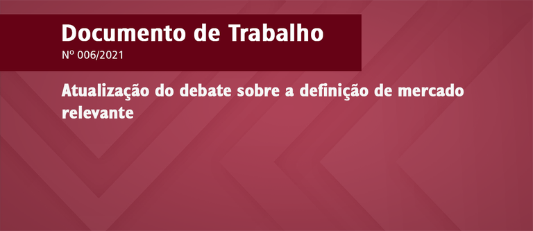 Banner_Gov.br_Atualizacao-do-debate-sobre-a-definicao-de-mercado-relevante.png