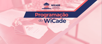 WiCade divulga programação das rodadas orais da competição