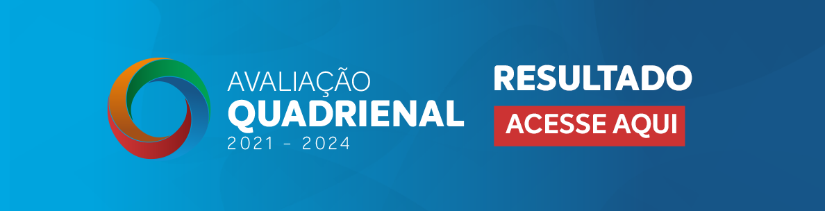 Banner informativo sobre a "Avaliação Quadrienal 2021 - 2024".