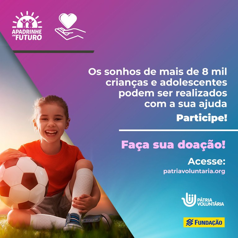 Instituições são selecionadas pela chamada Apadrinhe um Futuro