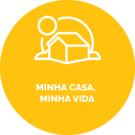 Ícone de uma casa. texto: Minha Casa, Minha Vida