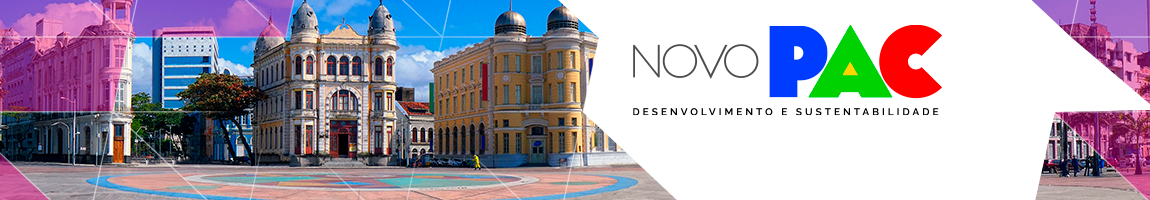 Prédios coloniais. Texto: Novo Pac. Desenvolvimento e sustentabilidade