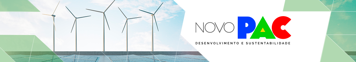 Turbinas eólicas. Texto: Novo Pac. Desenvolvimento e sustentabilidade