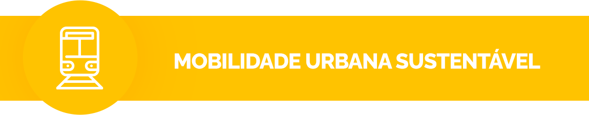 Fundo amarelo, contém um ícone de um trem. Texto: Mobilidade urbana sustentável