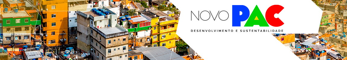 Visão de uma favela. Texto Novo PAC. Desenvolvimento e Sustentabilidade